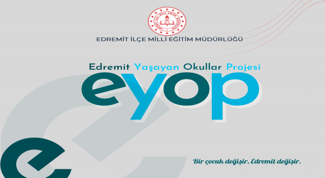 Edremit’ten yaşayan okullar projesi