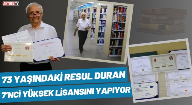 73 Yaşında 7’nci Yüksek Lisansını Yapıyor