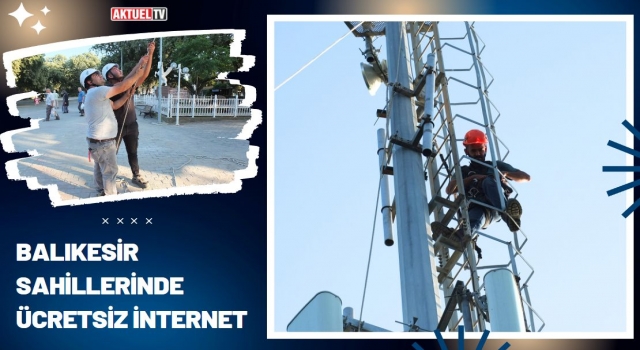 Balıkesir Sahillerinde Ücretsiz İnternet