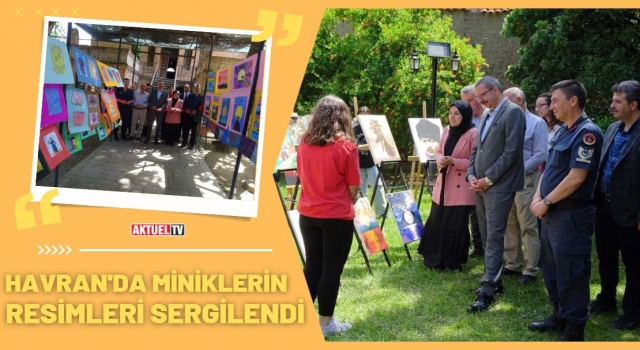 Havran’ın minikleri resimlerini sergiledi