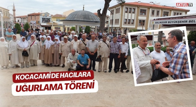 Kocacami'de uğurlama töreni