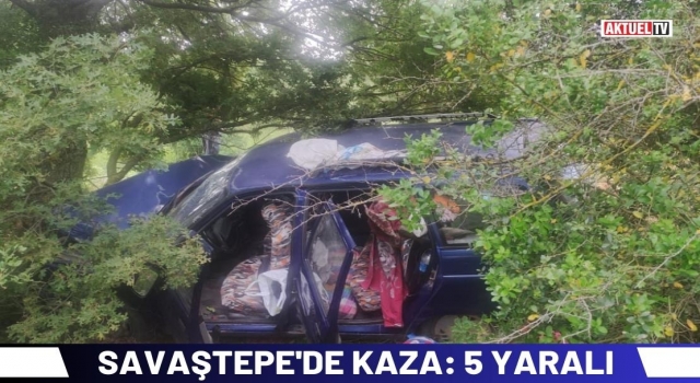 Savaştepe’de kaza: 5 yaralı