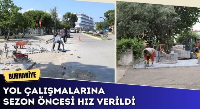 Yol çalışmalarına sezon öncesi hız verildi