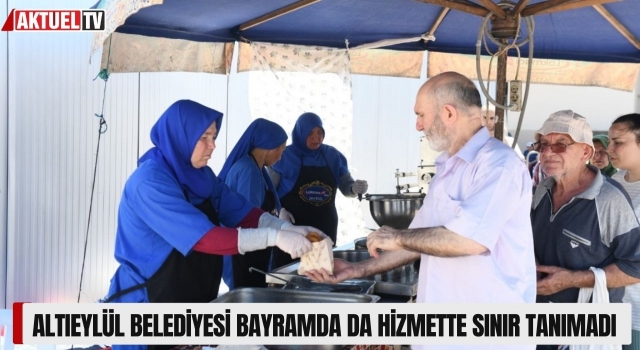 Altıeylül Belediyesi Bayramda da Hizmette Sınır Tanımadı