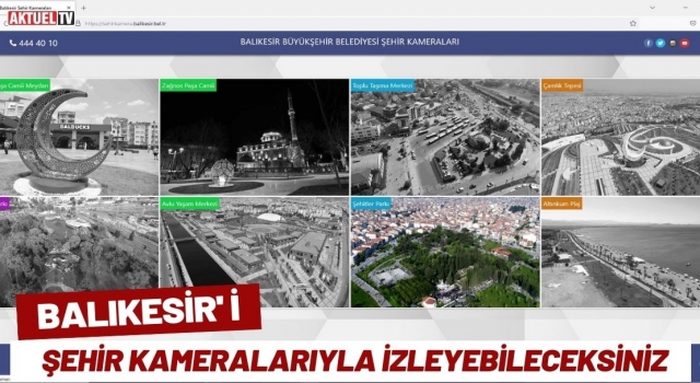 Balıkesir’i Şehir Kameralarıyla İzleyebileceksiniz