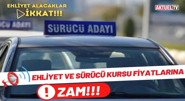 Ehliyet Ve Sürücü Kursu Fiyatlarına Zam