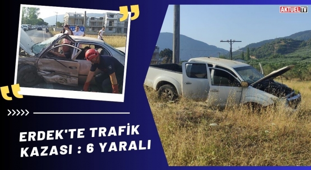 Erdek’te Trafik Kazası