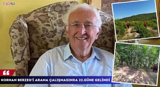 Korhan Berzeg’i Arama Çalışmasında 22.Güne Gelindi