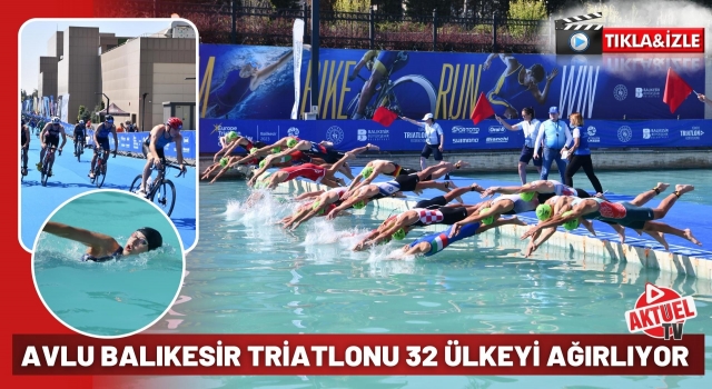 Avlu Balıkesir Triatlonu Avrupa Şampiyonası Başladı