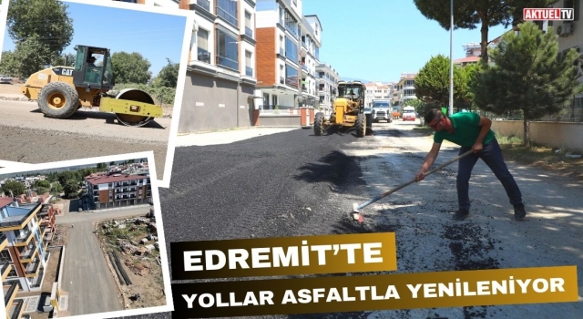 Edremit’te Yollar Asfaltla Yenileniyor