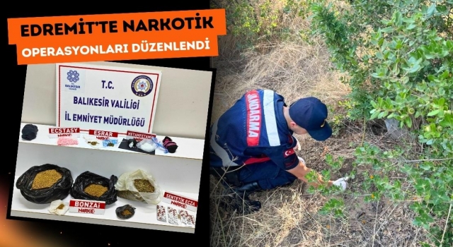 Edremit’te Narkotik Operasyonları Düzenlendi