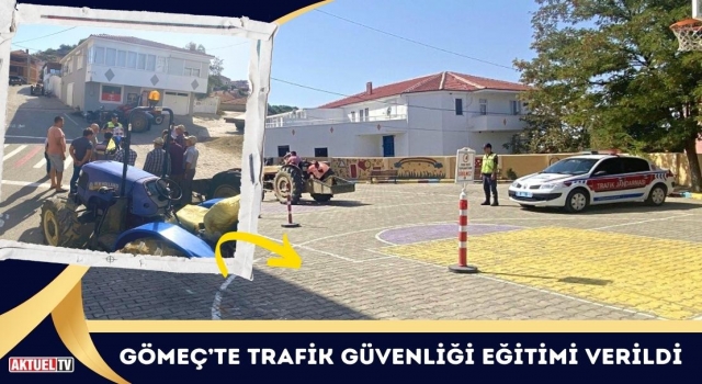 Gömeç’te Trafik Güvenliği Eğitimi Verildi