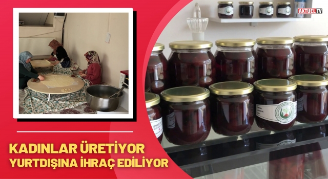 Kadınlar Üretiyor, Yurtdışına İhraç Ediliyor