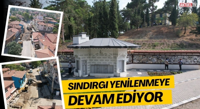 Sındırgı Yenilenmeye Devam Ediyor