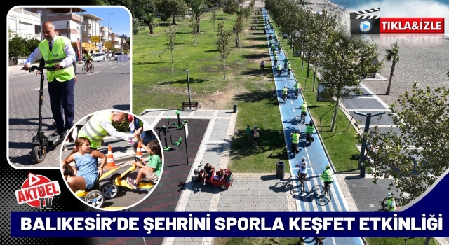 Balıkesir’de Şehrini Sporla Keşfet