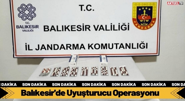 Balıkesir'de Uyuşturucu Operasyonu