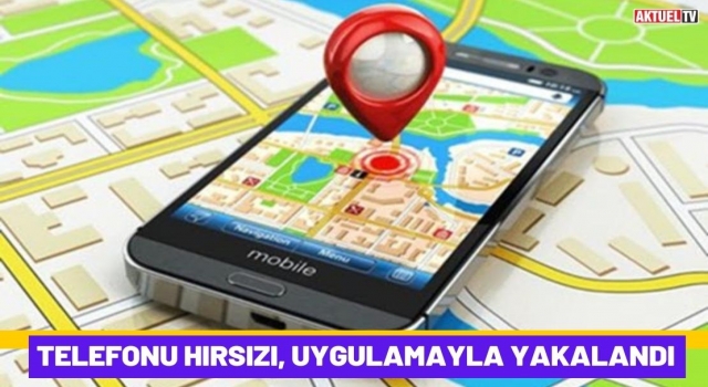 Telefonu Hırsızı, Uygulamayla Yakalandı