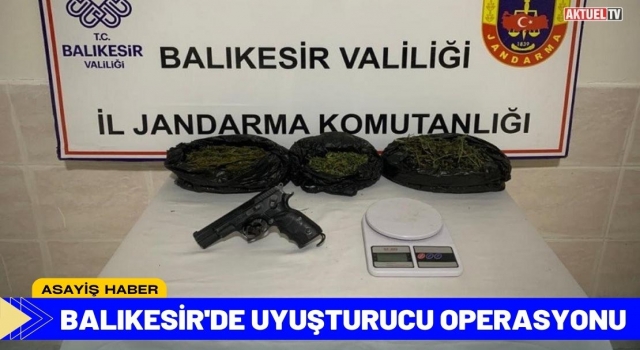 Balıkesir'de Uyuşturucu Operasyonu