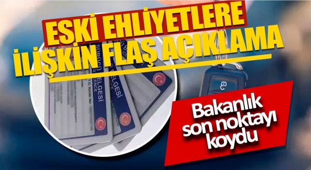 Eski Ehliyetleri Yenilemek için Son tarihler