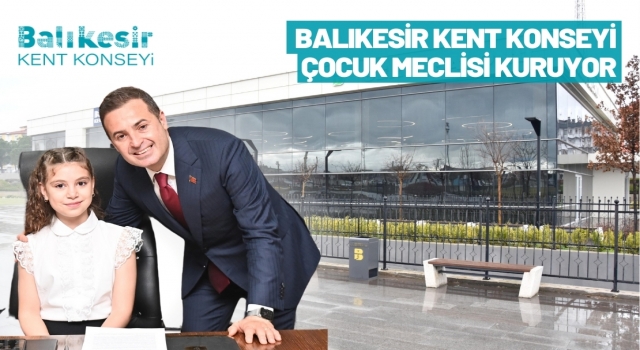 Balıkesir Kent Konseyi, Çocuk Meclisi kuruyor