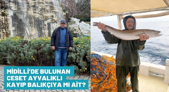 Midilli'de Bulunan Ceset Türk Balıkçıya mı ait?