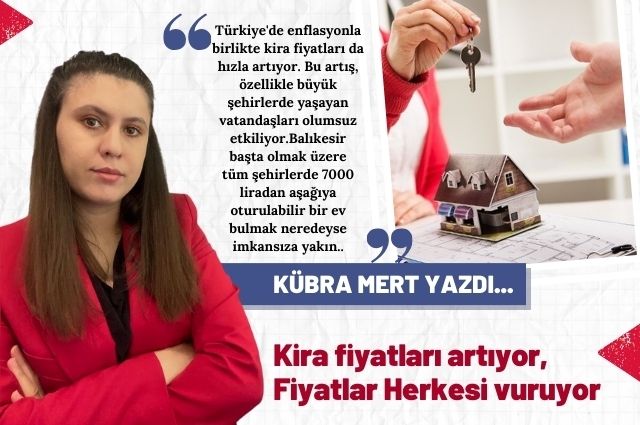 Kira Fiyatları Artıyor, Herkesi Vuruyor