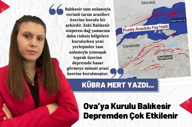 Ova’ya Kurulu Balıkesir Depremden Çok Etkilenir