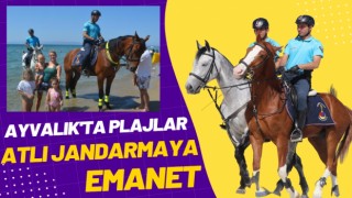 Ayvalık'ta Plajlar Atlı Jandarmaya Emanet