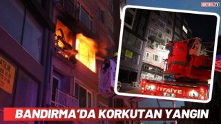 Bandırma’da Korkutan Yangın