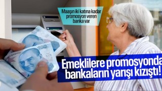 Bankalar Emekliye Promosyon Yarışında