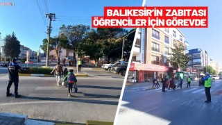 Balıkesir Zabıtası Okul Yolunda görev başında